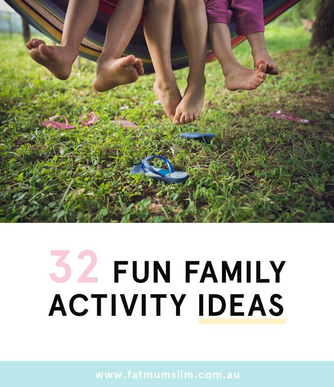 32 Fun Family Activity Ideas To Do Together As A Family - Fat Mum Slim