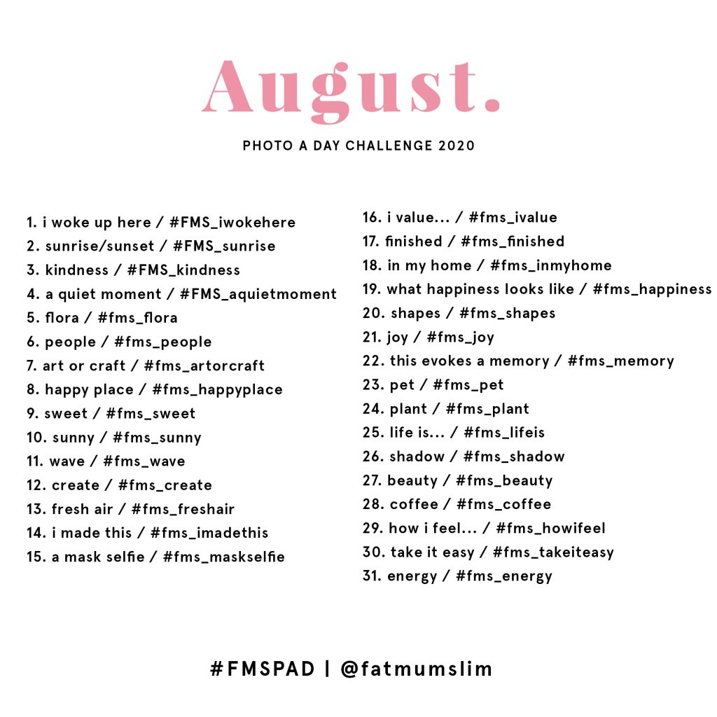 August 2020 | Photo A Day Challenge - Fat Mum Slim