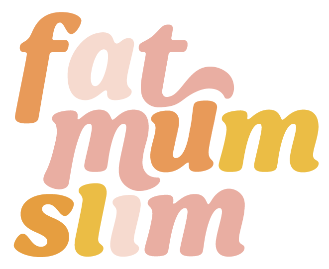 Fat Mum Slim